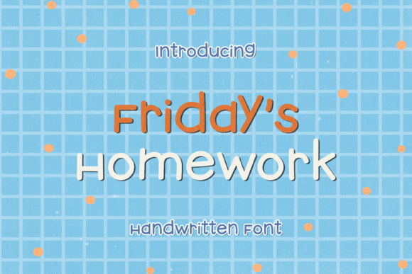 Friday s Homework: The Handwritten Font for Campaigns