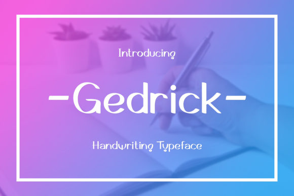 Gedrick: A Friendly Handwritten Font for Small Business Branding