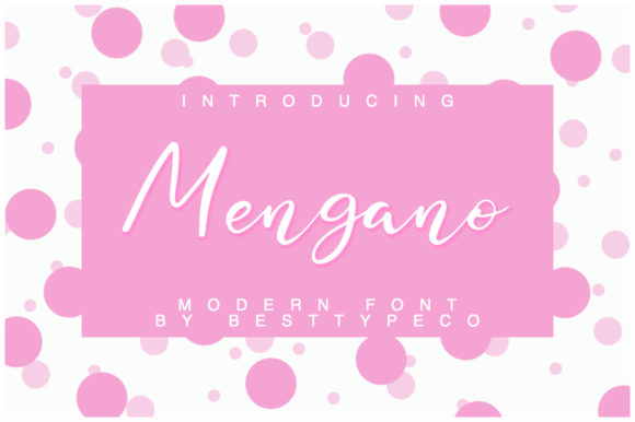 Mengano: An Elegant Script Font for Branding