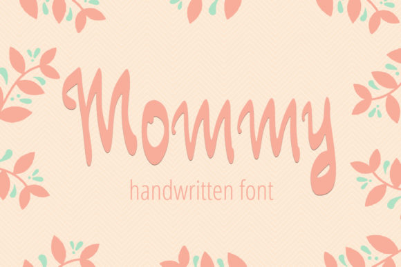 Mommy: A Handwritten Font for Marketing Impact