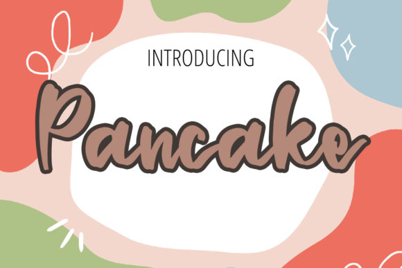 Pancake: A Friendly Handwritten Font for Your Brand