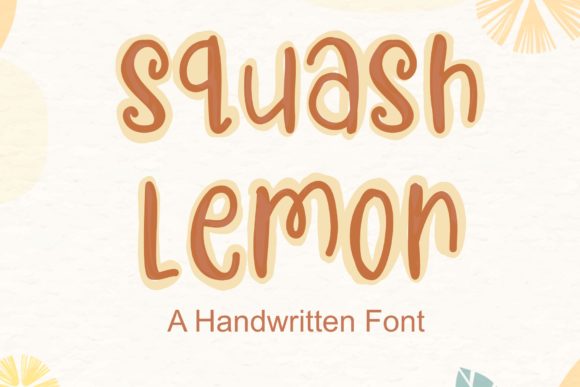Squash Lemon: A Friendly Handwritten Font for Makers
